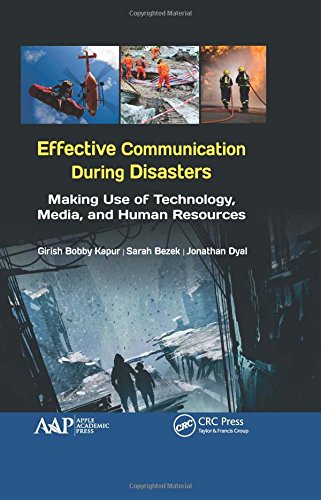 Effective Communication During Disasters Making Use Of Technology Media And Human Resources Girish Bobby Kapur