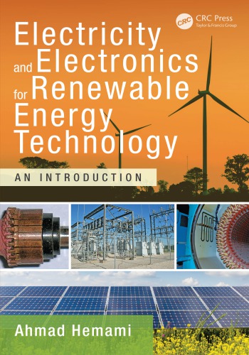 Electricity And Electronics For Renewable Energy Technology An Introduction Ahmad Hemami