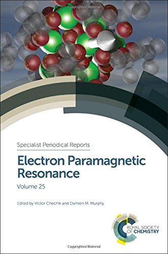 Electron Paramagnetic Resonance Volume 25 1st Edition Bagryanskaya