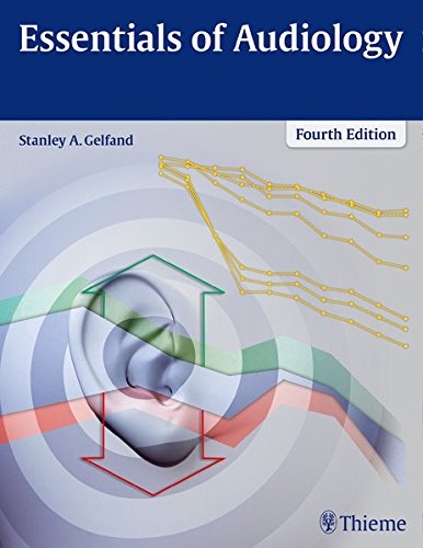 Essentials Of Audiology Fourth Edition Stanley A Gelfand