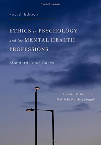 Ethics In Psychology And The Mental Health Professions Standards And Cases 4th Edition Gerald P Koocher