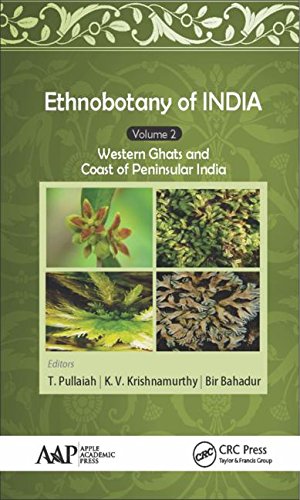 Ethnobotany Of India Volume 2 Western Ghats And West Coast Of Peninsular India 1st Edition T Pullaiah