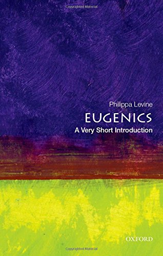 Eugenics A Very Short Introduction 2nd Ed Philippa Levine