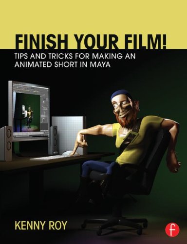 Finish Your Film Tips And Tricks For Making An Animated Short In Maya Papdvd Kenny Roy