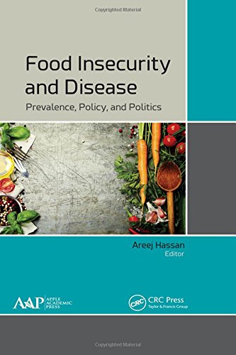 Food Insecurity And Disease Prevalence Policy And Politics 1st Edition Areej Hassan