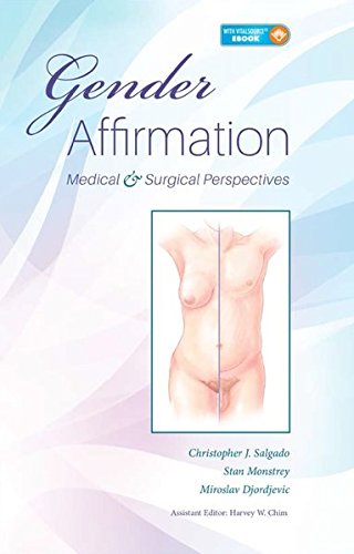 Gender Affirmation Medical And Surgical Perspectives 1 Harpsc Christopher Salgado