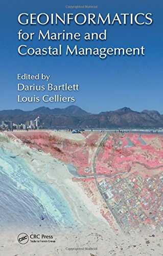 Geoinformatics For Marine And Coastal Management Darius Bartlett