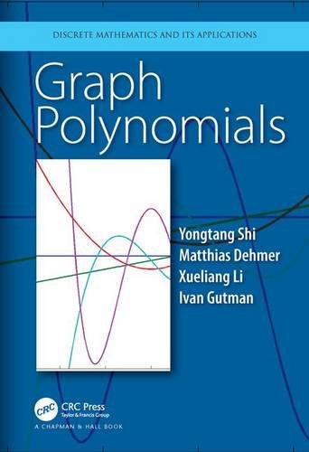 Graph Polynomials Yongtang Shi Matthias Dehmer Xueliang Li Ivan Gutman