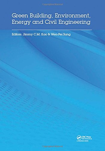 Green Building Environment Energy And Civil Engineering Proceedings Of The 2016 International Conference On Green Building Materials And Civil April 2627 2016 Hong Kong Pr China Kao