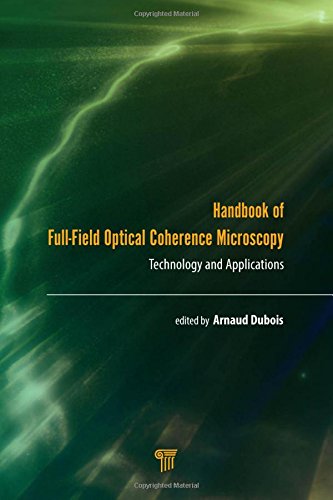 Handbook Of Fullfield Optical Coherence Microscopy Technology And Applications 1st Edition Dubois