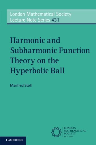 Harmonic And Subharmonic Function Theory On The Hyperbolic Ball 1st Edition Stoll