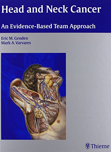 Head And Neck Cancer An Evidencebased Team Approach Genden