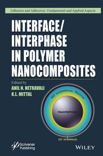 Interface Interphase In Polymer Nanocomposites 1st Edition Anil N Netravali