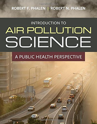Introduction To Air Pollution Science A Public Health Perspective 1st Edition Phalen