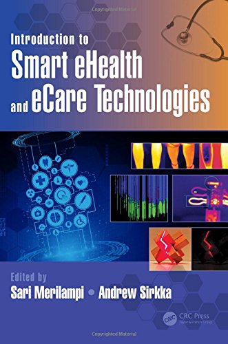 Introduction To Smart Ehealth And Ecare Technologies Iniewski