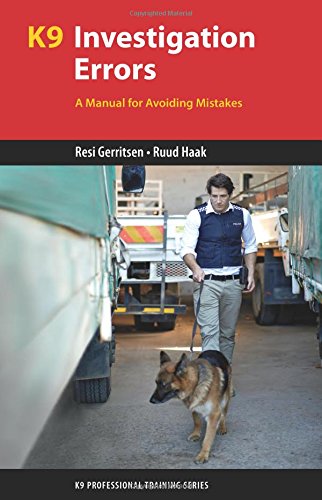 K9 Investigation Errors A Manual For Avoiding Mistakes Gerritsen