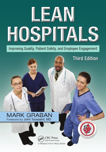 Lean Hospitals Improving Quality Patient Safety And Employee Engagement Third Edition Graban