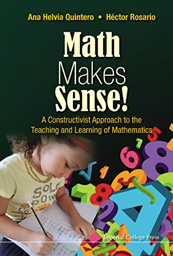Math Makes Sense A Constructivist Approach To The Teaching And Learning Of Mathematics Quintero