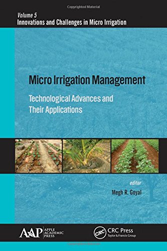 Micro Irrigation Management Technological Advances And Their Applications Goyal