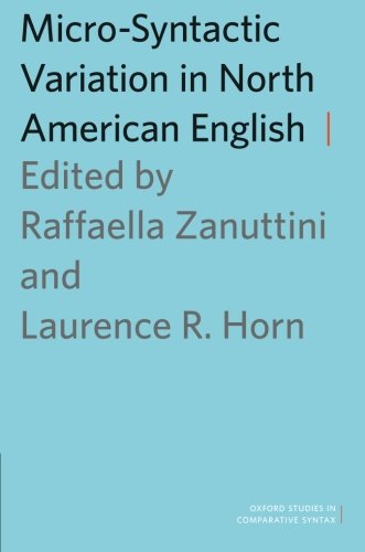 Microsyntactic Variation In North American English 1st Edition Raffaella Zanuttini