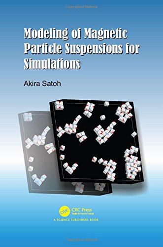 Modeling Of Magnetic Particle Suspensions For Simulations Akira Satoh