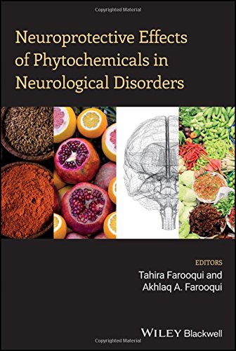 Neuroprotective Effects Of Phytochemicals In Neurological Disorders 1st Edition Farooqui