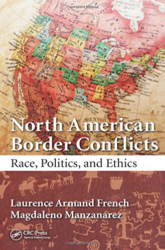North American Border Conflicts Race Politics And Ethics Laurence Armand French