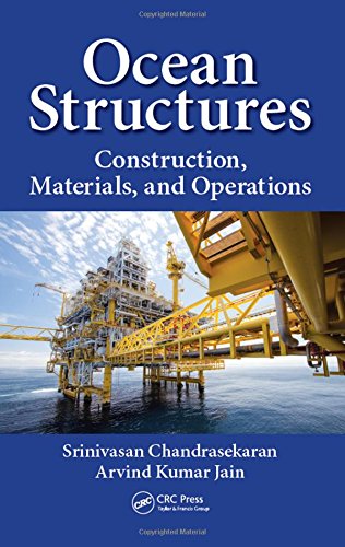 Ocean Structures Construction Materials And Operations Chandrasekaran