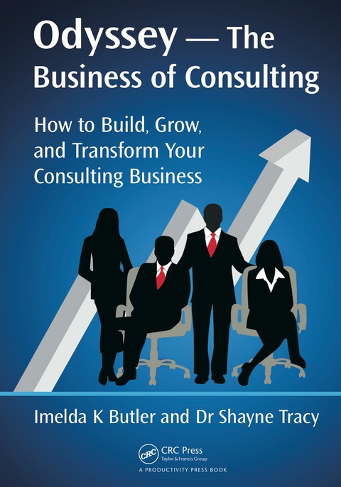 Odyssey The Business Of Consulting How To Build Grow And Transform Your Consulting Business 1st Edition Butler