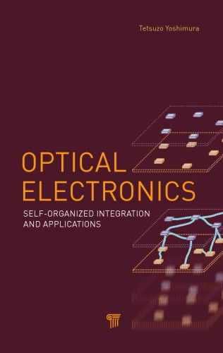 Optical Electronics Selforganized Integration And Applications Yoshimura