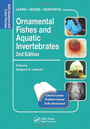 Ornamental Fishes And Aquatic Invertebrates Selfassessment Color Review Second Edition 2nd Edition Gregory A Lewbart