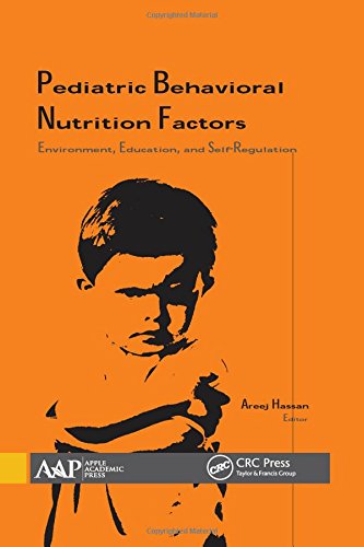 Pediatric Behavioral Nutrition Factors Environment Education And Selfregulation 1st Edition Areej Hassan
