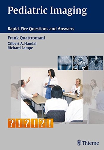Pediatric Imaging Rapidfire Questions And Answers 1st Edition Frank Quattromani