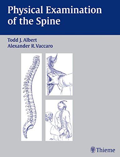 Physical Examination Of The Spine 1st Edition Todd J Albert