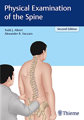 Physical Examination Of The Spine Second Edition 2nd Ed Todd J Albert