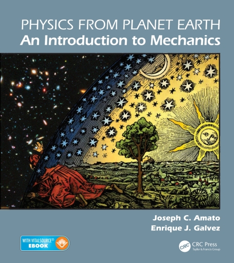 Physics From Planet Earth An Introduction To Mechanics 1st Edition Joseph C Amato