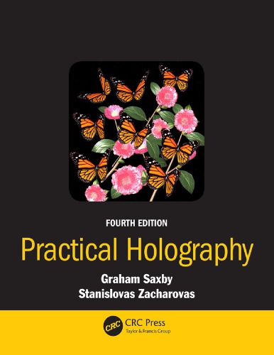 Practical Holography Fourth Edition 4th Ed Saxby Graham Zacharovas