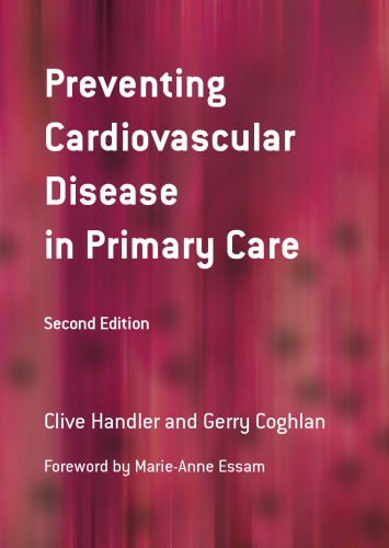 Preventing Cardiovascular Disease In Primary Care 2nd Ed Clive Handler