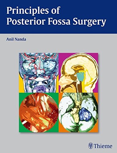 Principles Of Posterior Fossa Surgery Surgical Management 1st Edition Anil Nanda