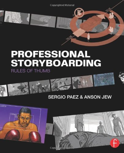 Professional Storyboarding Rules Of Thumb 1st Edition Sergio Paez