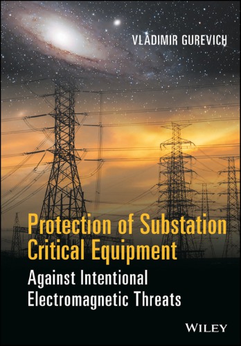 Protection Of Substation Critical Equipment Against Intentional Electromagnetic Threats Gurevich