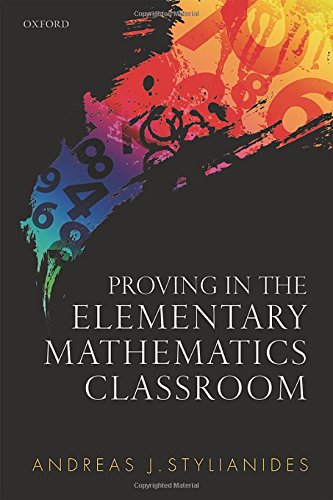 Proving In Elemental Mathematical Classroom 1st Edition Andreas J Stylianides