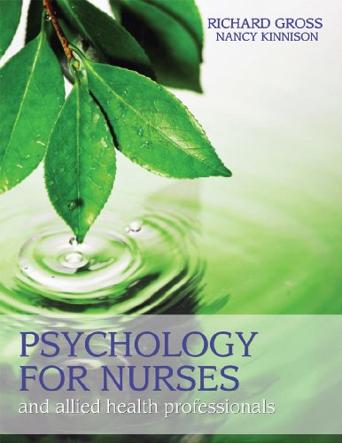 Psychology For Nurses And Allied Health Professionals Applying Theory To Practice 1st Edition Gross