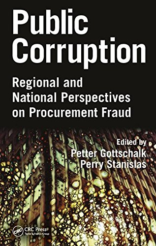 Public Corruption Regional And National Perspectives On Procurement Fraud Petter Gottschalk