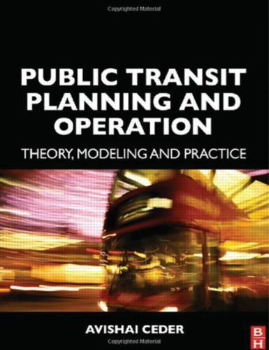 Public Transit Planning And Operation Theory Modeling And Practice 1st Edition Ceder