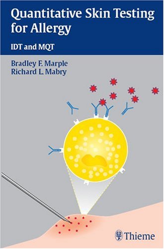 Quantitative Skin Testing For Allergy Idt And Mqt 2nd Edition Bradley F Marple