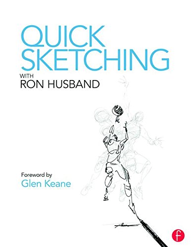Quick Sketching With Ron Husband 1st Edition Husband Ron