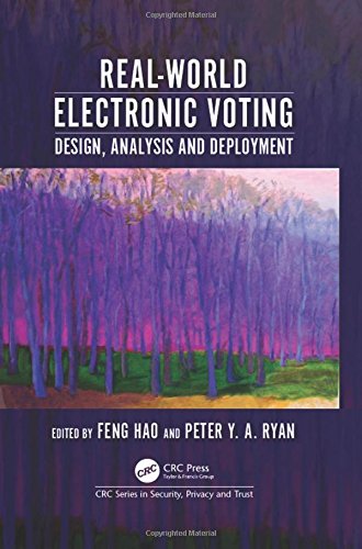 Realworld Electronic Voting Design Analysis And Deployment Feng Hao