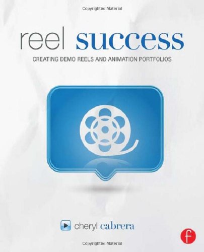 Reel Success Creating Demo Reels And Animation Portfolios Onlineausg Cabrera