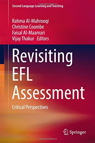 Revisiting Efl Assessment Critical Perspectives 1st Ed 2017 Rahma Almahrooqi